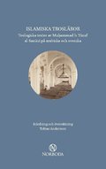 Islamiska troslror : teologiska texter av Muhammad b. Yusuf al-Sanusi p arabiska och svenska