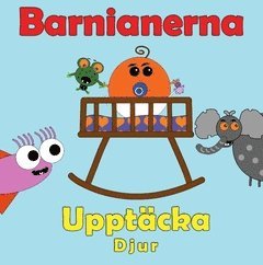 Peter Johansson, Annika Källman Barnianerna upptäcker djur