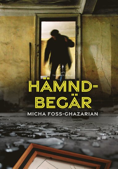 Micha Foss-Ghazarian Hämndbegär