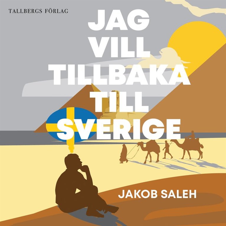 Jakob Saleh - Jag vill tillbaka till Sverige, Ljudbok