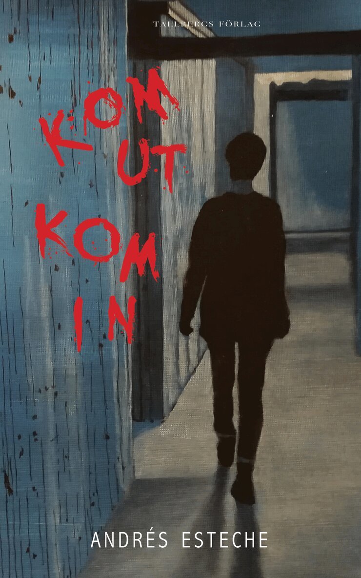 Andrés Esteche, Rickard Söderberg - Kom ut, kom in, E-bok