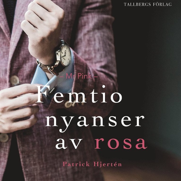 Patrick Hjertén - Mr Pink: Femtio Nyanser av Rosa, Ljudbok