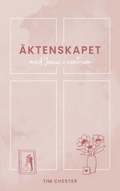 �ktenskapet med Jesus i centrum