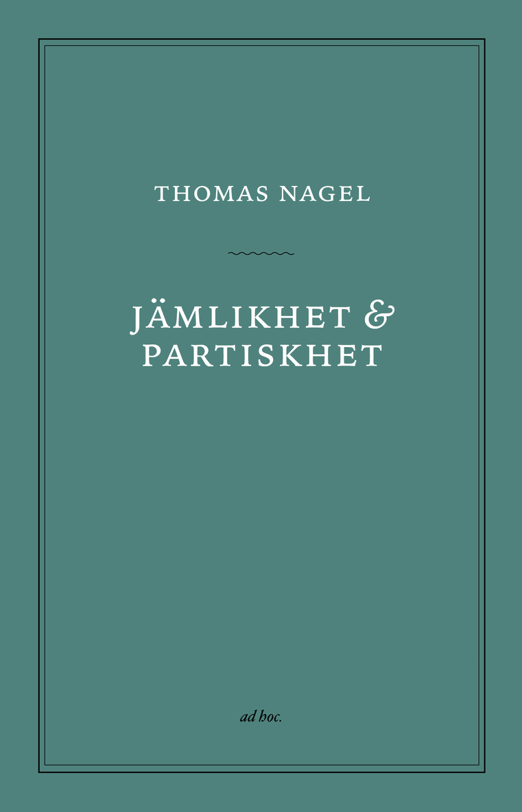 Thomas Nagel - Jämlikhet och partiskhet, Häftad