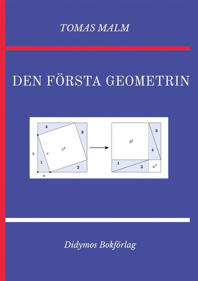 Tomas Malm, Didymos Bokförlag - Den första geometrin: Volym I av "Den första matematiken", 2:a rev. utg., E-bok
