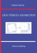 Den frsta geometrin: Volym I av "Den frsta matematiken", 2:a rev. utg.