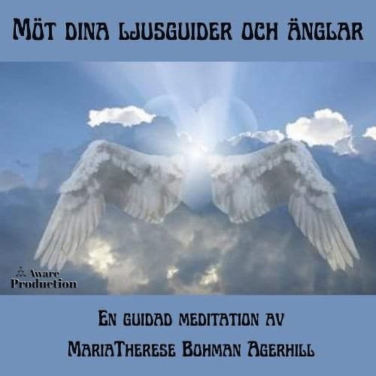 MariaTherese Bohman Agerhill - Ljusguidemeditation, Ljudbok
