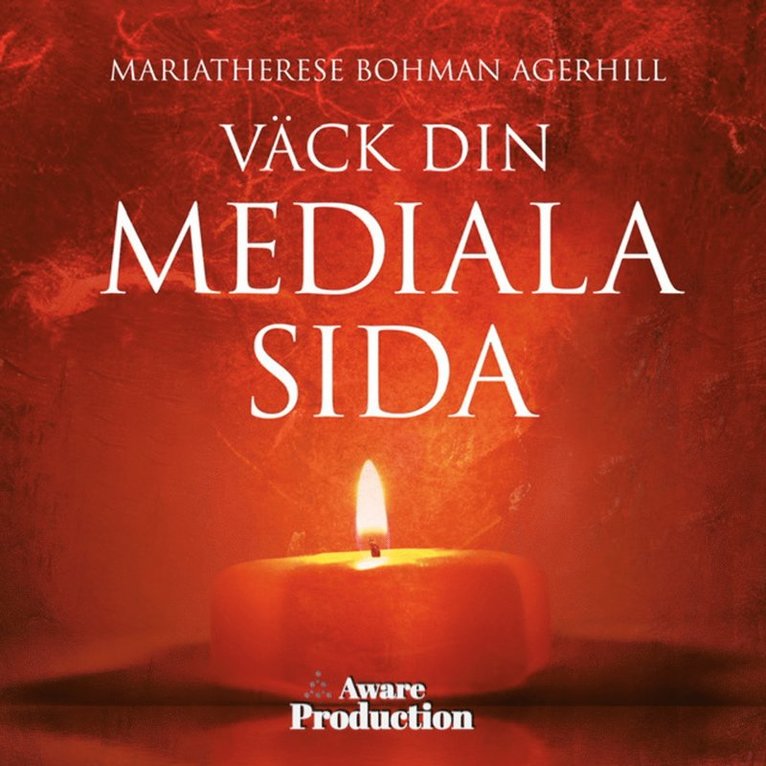 MariaTherese Bohman Agerhill - Väck din mediala sida, Ljudbok
