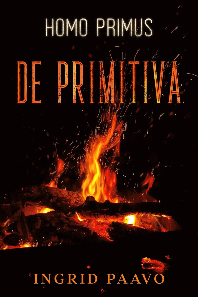 Ingrid Paavo - De Primitiva, E-bok