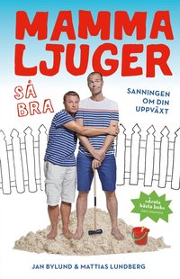 Mamma ljuger s bra - sanningen om din uppvxt