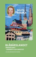 Blbrslandet: Jmstlldhet - Sprkbyte och identitet