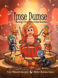 Imse Dumse - Kung ver myrstackarna