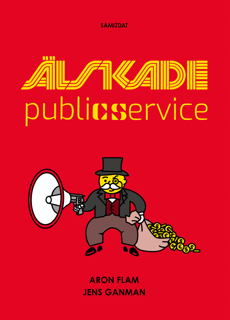Aron Flam, Jens Ganman - Älskade public service, Häftad