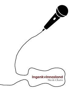 Nicole Charro - Ingenkvinnasland, Häftad