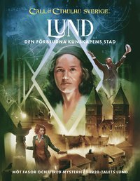 Call of Cthulhu Sverige. Lund : den frbjudna kunskapens stad