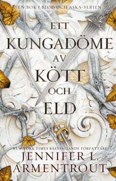 Jennifer L. Armentrout - Ett kungadöme av kött och eld, E-bok