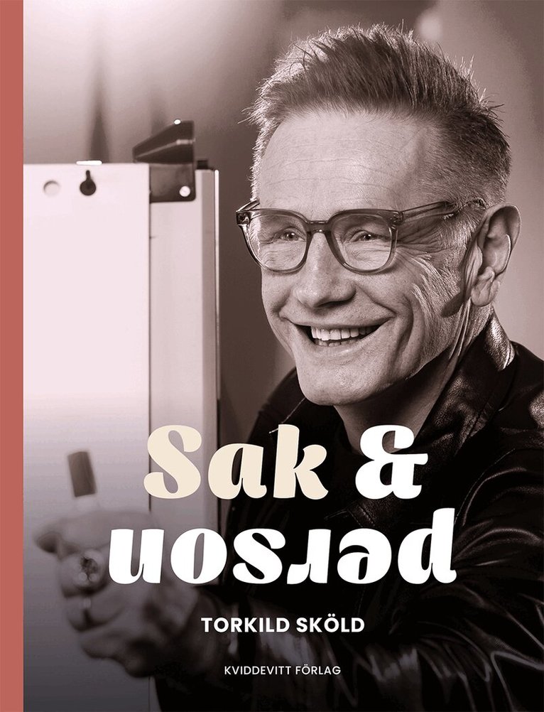 Torkild Sköld - Sak & person, Inbunden