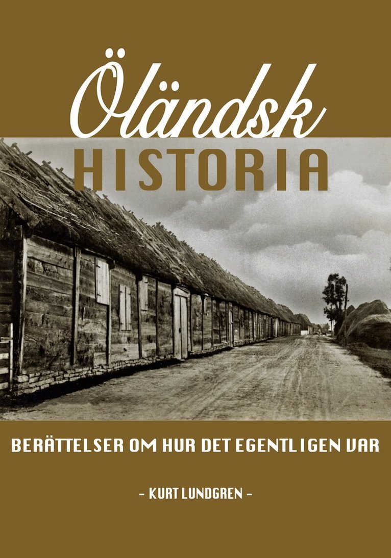 Kurt Lundgren - Öländsk Historia, E-bok