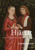 Hjärtat : en kulturhistorisk resa