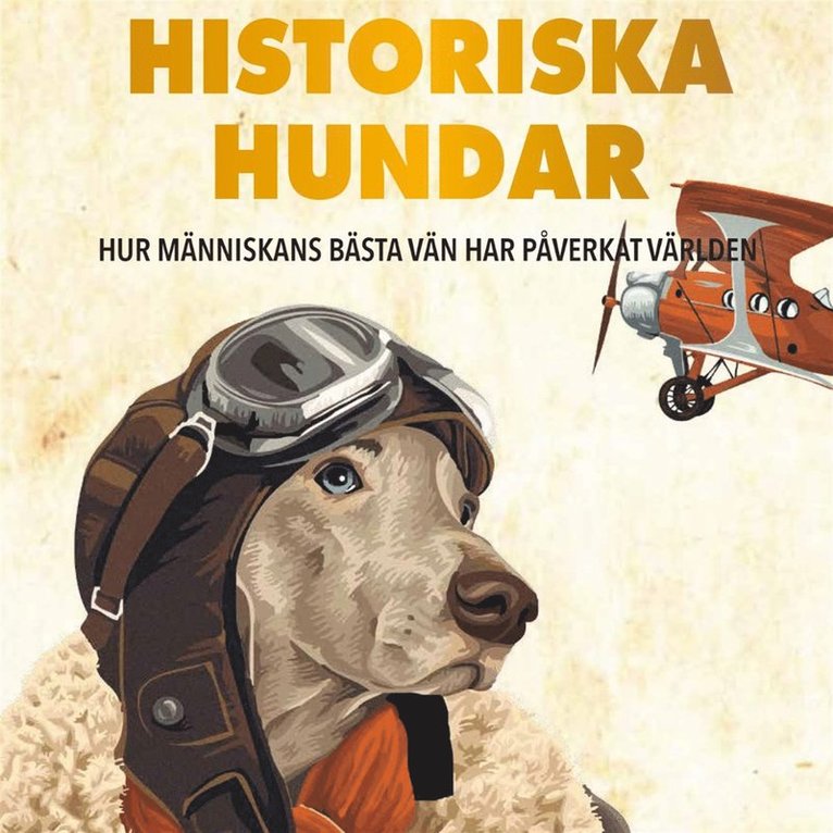 Mats Carlbom, Peder Langenskiöld - Historiska hundar : hur människans bästa vän har påverkat världen, Ljudbok