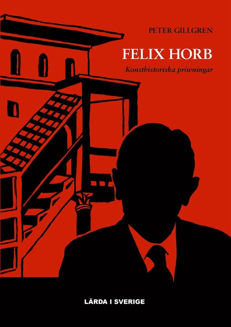 Peter Gillgren, Johan Rosell - Felix Horb : Konsthistoriska prövningar, E-bok