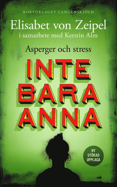 Elisabet von Zeipel, Kerstin Alm Inte bara Anna : asperger och stress