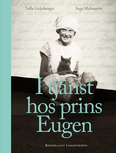Tulla Grünberger, Inga Malmqvist - I tjänst hos prins Eugen, Inbunden
