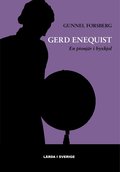 Gerd Enequist : den första kvinnliga professorn i kulturgeografi