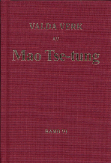 Valda verk av Mao Tse-tung Band VI