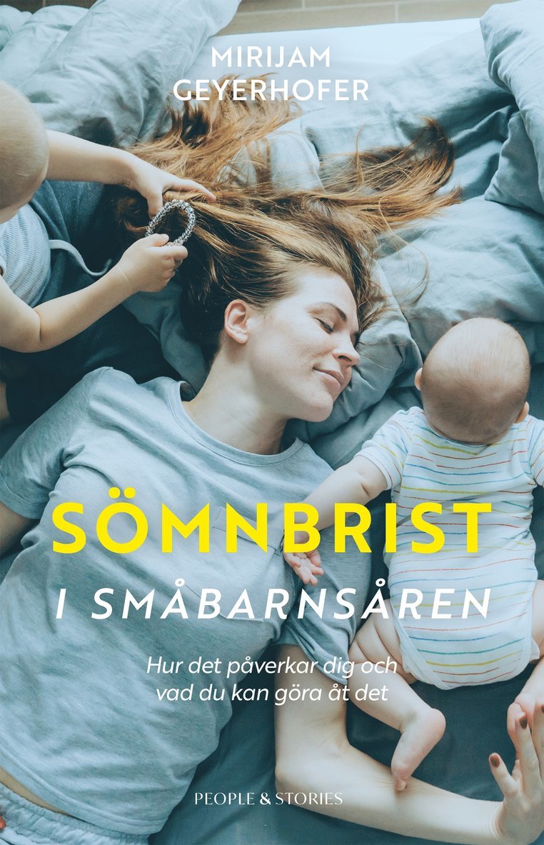 Mirijam Geyerhofer - Sömnbrist i småbarnsåren : Hur det påverkar dig och vad du kan göra åt det, E-bok