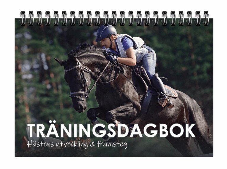 Träningsdagbok : hästens utveckling & framsteg, Häftad