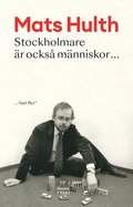 Stockholmare r ocks mnniskor - fast fler