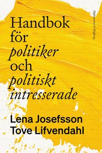 Handbok fr politiker och politiskt intresserade