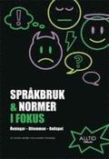 Sprkbruk & normer i fokus : vningar, dilemman, rollspel