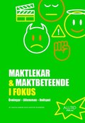 Maktlekar & maktbeteende i fokus : vningar, dilemman, rollspel