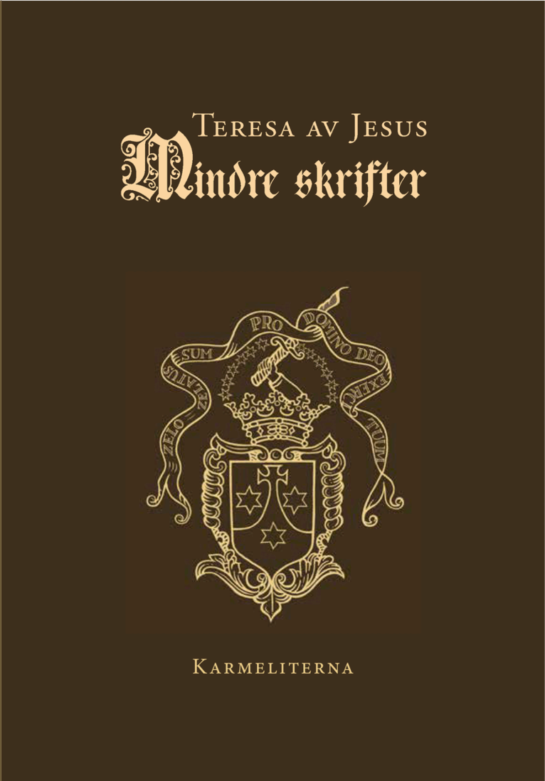 Teresa av Jesus (Teresa av Avila) - Mindre skrifter, Häftad