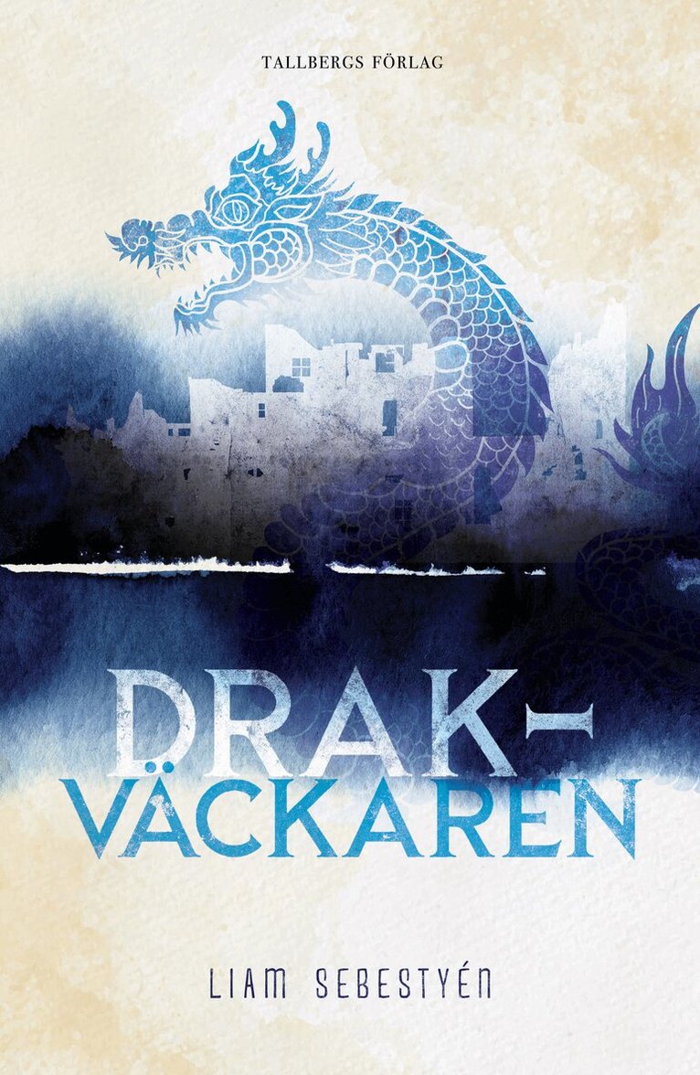 Liam Sebestyén - Drakväckaren, E-bok