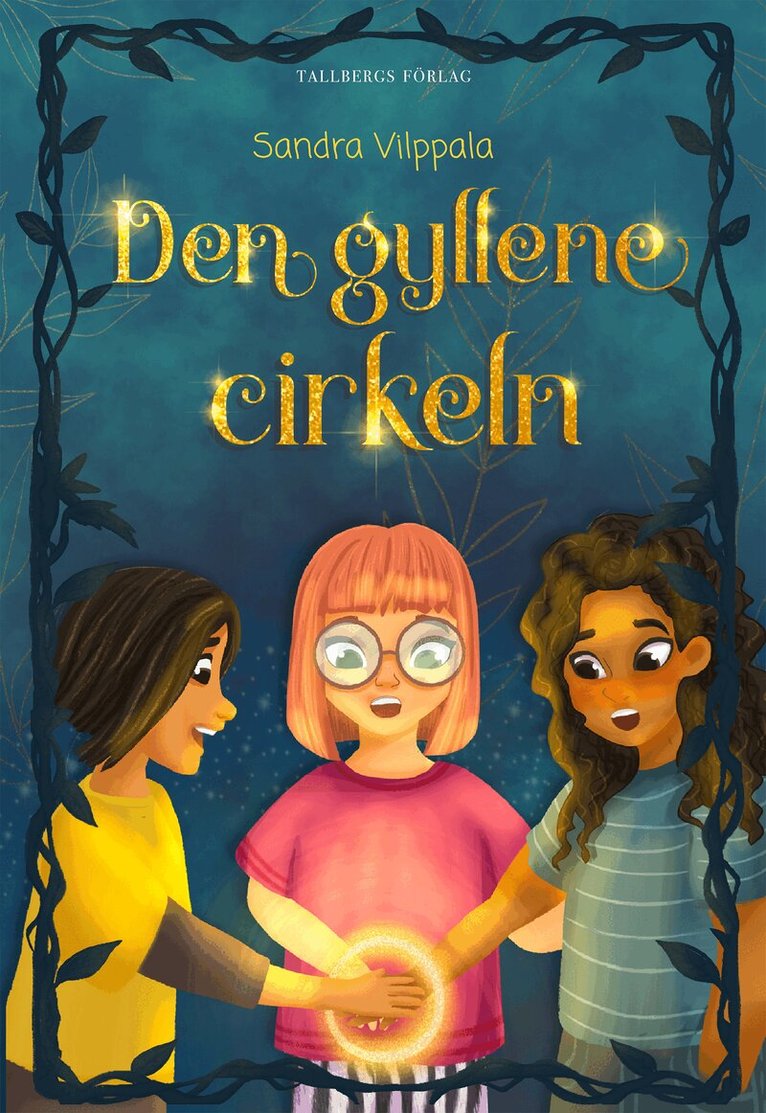 Sandra Vilppala - Den gyllene cirkeln, E-bok