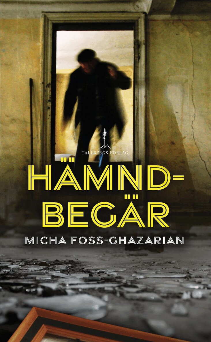 Micha Foss-Ghazarian - Hämndbegär, E-bok