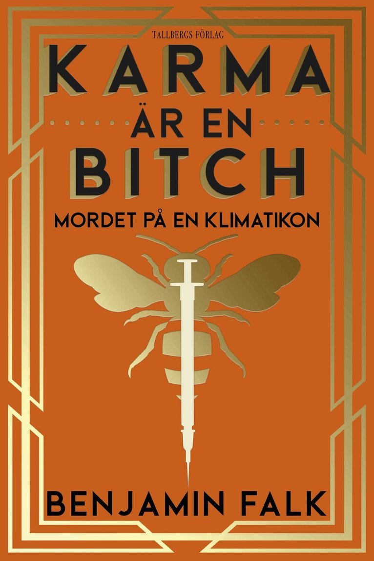 Benjamin Falk - Karma är en bitch - mordet på en klimatikon, E-bok