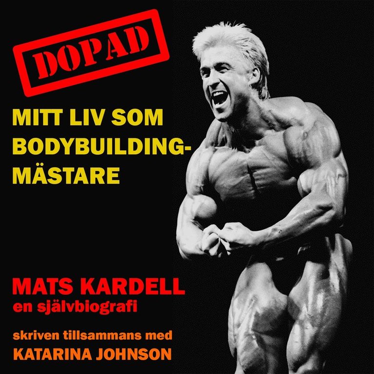 Katarina Johnson, Mats Kardell - Dopad: Mitt liv som bodybuildingmästare, Ljudbok