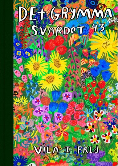 Jerôme Dubois, Anna Haifisch, Simon Hanselmann, Marko Turunen, Teddy Goldenberg, Robert Aman, Sara Kupari, Melek Zertal - Det Grymma Svärdet 43, Övrigt