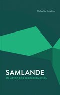 Samlande : en metod fr skadereduktion