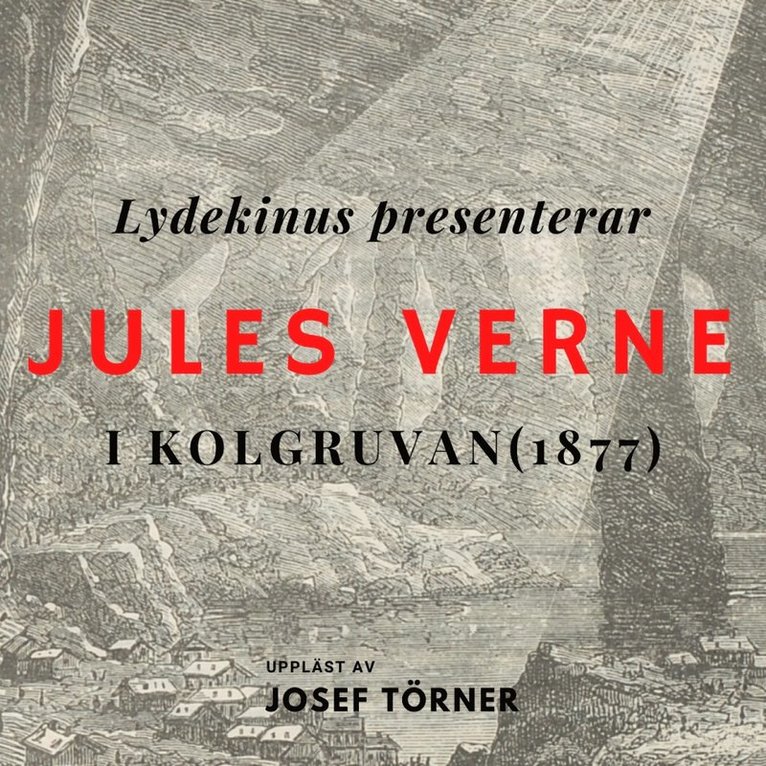 Jules Verne - I kolgruvan, Ljudbok