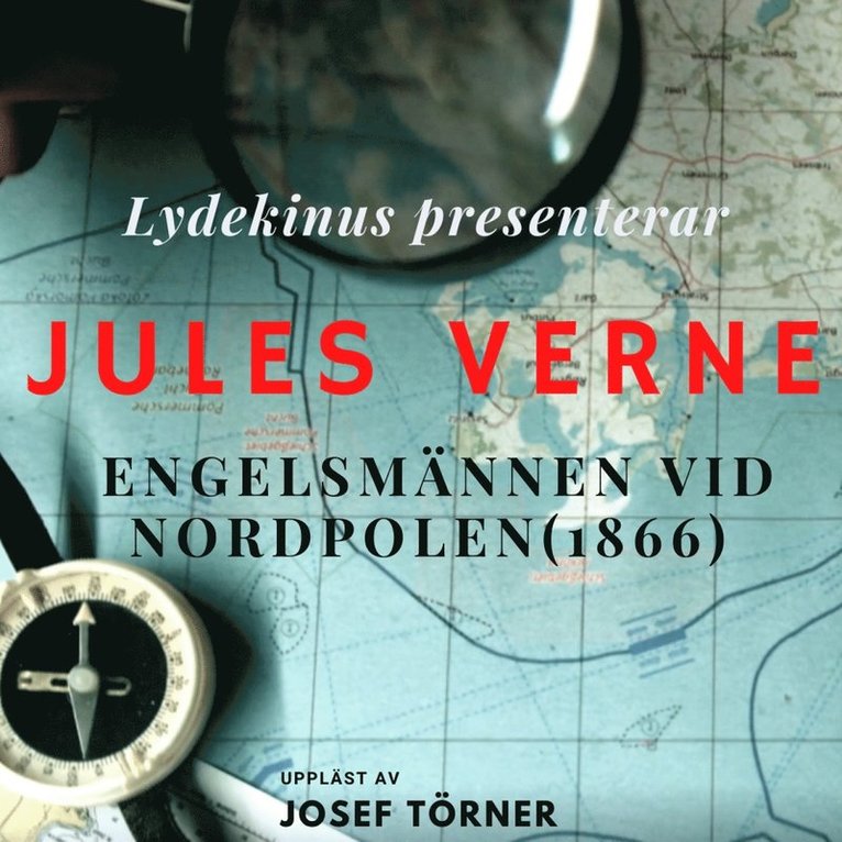 Jules Verne - Kapten Hatteras resa del 1: Engelsmännen vid Nordpolen, Ljudbok