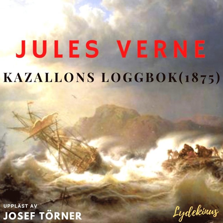 Jules Verne - Kazallons loggbok, Ljudbok