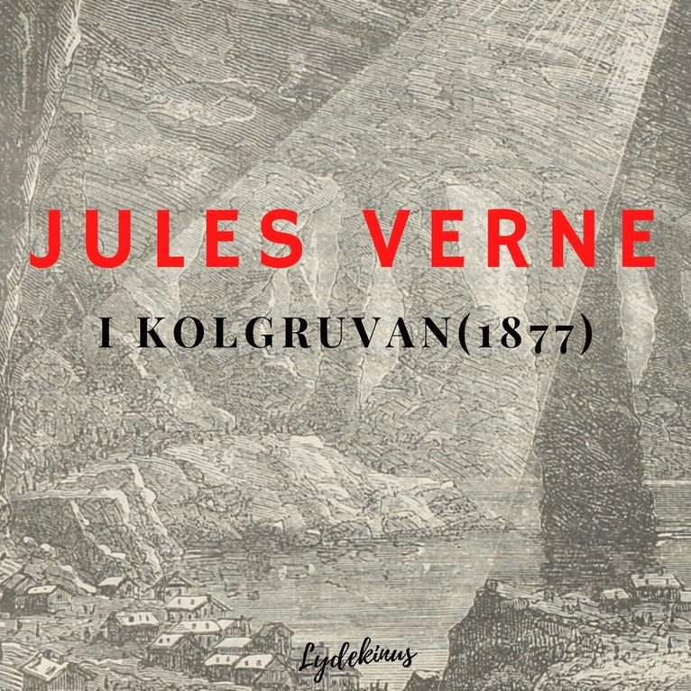 Jules Verne, Lydekinus - I kolgruvan, E-bok