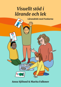 Visuellt st�d i l�rande och lek : l�randelek med Funkarna