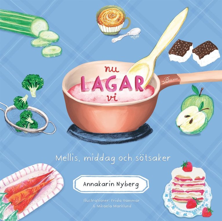Annakarin Nyberg, Maria Selin - Nu lagar vi – mellis, middag och sötsaker, E-bok