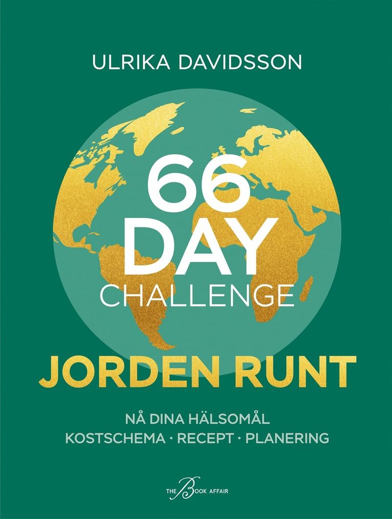 Ulrika Davidsson, Maria Selin - 66 Day Challenge – jorden runt, E-bok